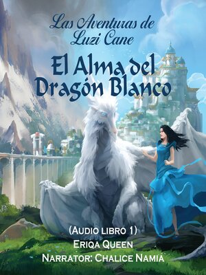 cover image of El Alma del Dragón Blanco